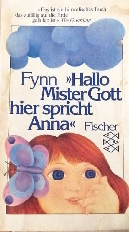 Hallo Mister Gott hier spricht Anna